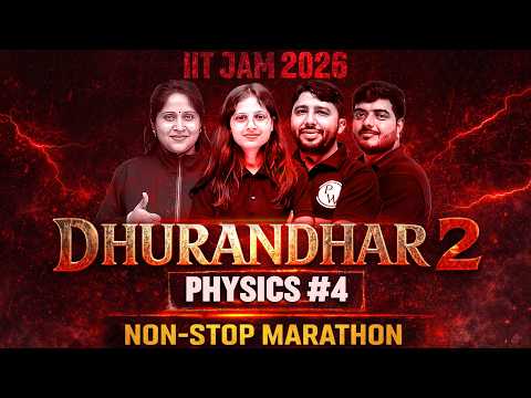 IIT JAM 2026 | IIT JAM Physics Marathon | Full Syllabus Revision in One Non-Stop | #4