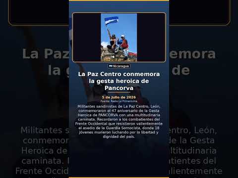 La Paz Centro conmemora la gesta heroica de Pancorva