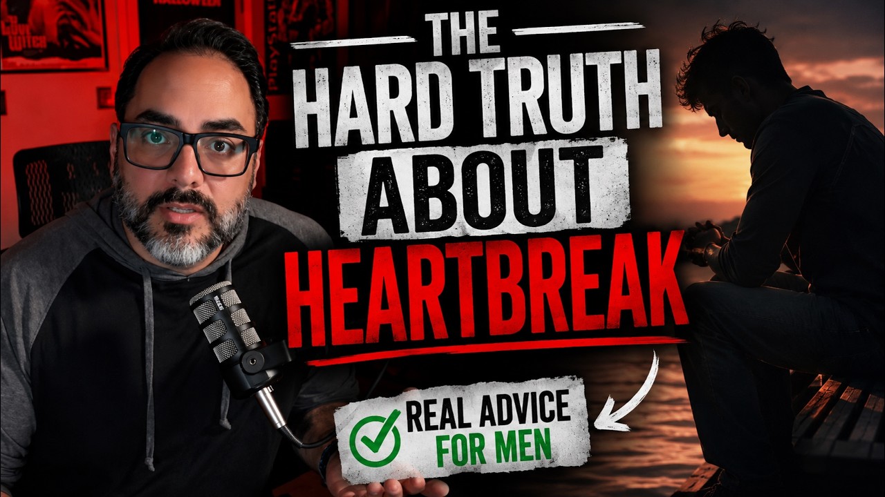 Life Lessons for Young Men: The Hard Truth About Heartbreak