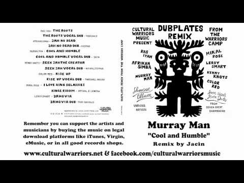 Murray Man - Cool And Humble - Rmx by Jacin - Cultural Warriors Music