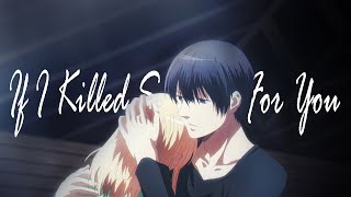 Download lagu Koroshi Ai『AMV』  If I Killed Someone For You mp3