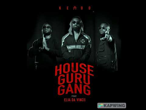 HOUSE GURU GANG - KEMBO FT ELIA DA VINCII (OFFICIAL AUDIO)
