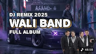 Download lagu DJ REMIX WALI BAND FULL ALBUM 2025 | NO ADS | AUTOBASS MIDEL NERONTOK BASS PEMECAH KACA mp3