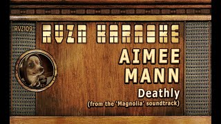 AIMEE MANN - "Deathly" Karaoke