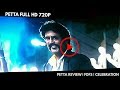 Petta Full Movie In Tamil Watch Online, Best MP3 Download Free