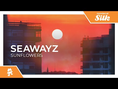 Seawayz - Sunflowers [Monstercat Release]