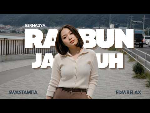 BERNADYA - RABUN JAUH (Cover by Swastamita)