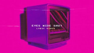 Musik-Video-Miniaturansicht zu Eyes Wide Shut Songtext von girlfriends