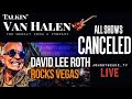 David Lee Roth cancels all Vegas shows! LIVE! 1/3/22