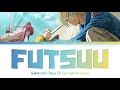 SAKAMOTO DAYS Ending FULL FUTSUU By Conton Candy Lyrics