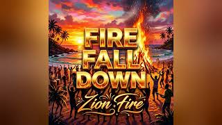 Fire Fall Down