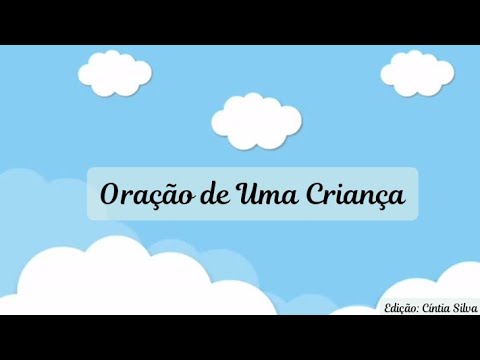 Oração de Uma Criança - Hino Primária