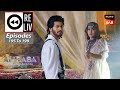 Weekly ReLIV Ali Baba Ek Andaaz Andekha Episodes 195 To 199 10 April 2023 To 15 April 2023