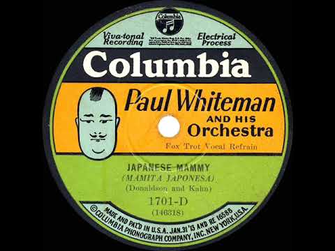 1928 Paul Whiteman - Japanese Mammy (Austin Young & group, vocal)