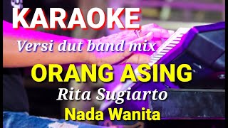 Download lagu ORANG ASING - Rita Sugiarto | Karaoke dut band mix nada wanita | Lirik mp3