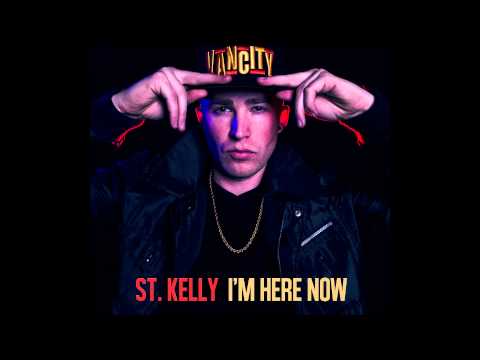 St. Kelly - I'm Here Now