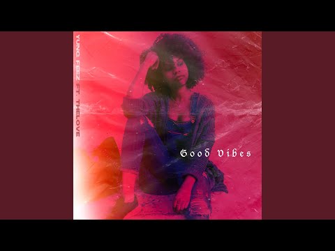 Good Vibes (feat. TheLove)