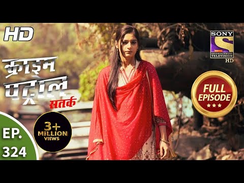 Crime Patrol Satark Season 2 - Ep 324 - Full Episode - 27th January, 2021