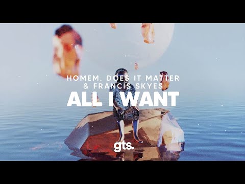 Homem, Does It Matter, Francis Skyes - All I Want