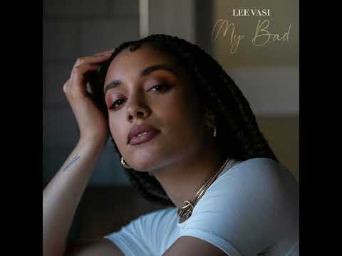My Bad - Lee Vasi (Official Audio)
