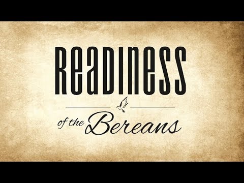 Readiness of the Bereans - 119 Ministries thumbnail