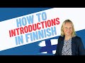 Learn How To Introduce Yourself In Finnish In 15 Minutes