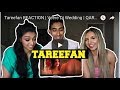 Tareefan REACTION | Veere Di Wedding | QARAN Ft. Badshah | Kareena Kapoor Khan, Sonam Kappoor, Swara Tareefan REACTION | Veere Di Wedding | QARAN Ft. Badshah | Kareena Kapoor Khan, Sonam Kappoor, Swara