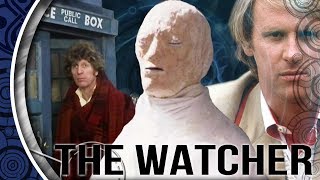 What Is The Watcher? (Doctor Who)