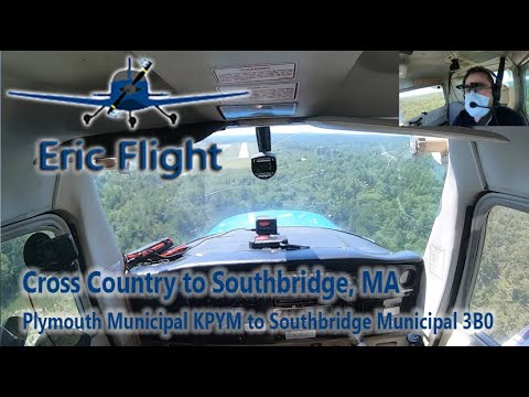 Cross Country Flight KPYM Plymouth, MA to 3B0 Southbridge, MA 7/18/2020