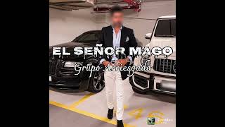 Grupo Arriesgado - El Señor Mago (Nuevos Corridos) 💯 🎶 2022