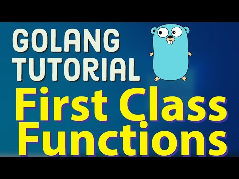 Go Tutorial Golang 27 First Class Functions in Golang