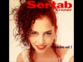 Sertab Erener - O, Ye - Sakin Ol! Sertab Erener - O, Ye - Sakin Ol!