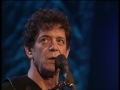 LOU REED LIVE AT MONTREUX 2000  "TURN TO ME"