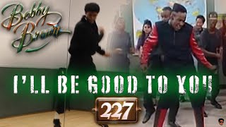Bobby Brown - I&#39;ll Be Good To You | Dance Tribute (227)