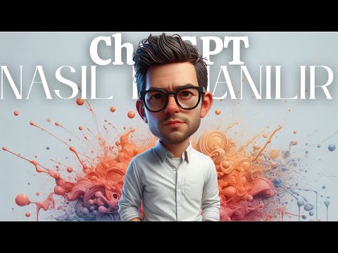 ChatGPT Nasıl Kullanılır