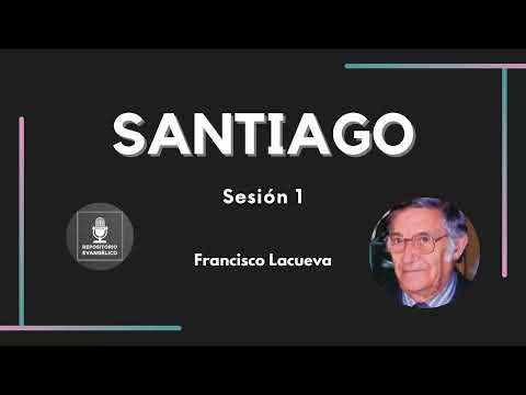 Francisco Lacueva - Santiago - Sesión 1