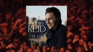 Johnny Reid - You Gave My Heart A Home