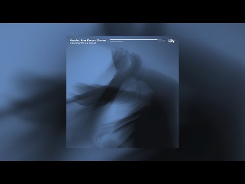 Keanler, Alex Keeper, Donner - Dancing With a Ghost