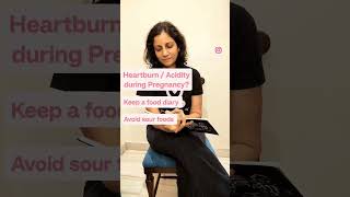 Heartburn and Acidity in pregnancy