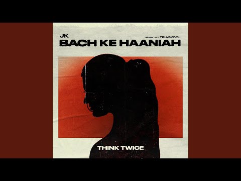 THINK TWICE (BACH KE HAANIAH)