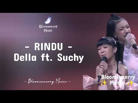 DELLA ft. SUCHY - RINDU LYRICS