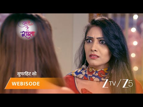 TUJHSE HAI RAABTA | Episode - 284 | Part 1 | Kalyani Rane, Malhar Rane