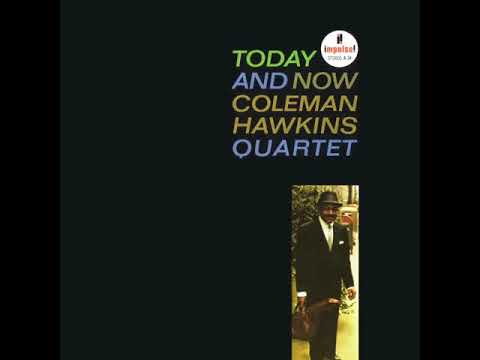 Colem̲a̲n̲ H̲a̲w̲k̲i̲n̲s̲ Q̲u̲a̲r̲t̲e̲t̲ –T̲o̲d̲a̲y A̲n̲d̲ N̲o̲w̲  (̲1̲9̲6̲3̲)̲