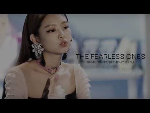 THE FEARLESS ONES – Sik-K x Beenzino ft. JENNIE (BLACKPINK)