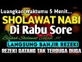 SHOLAWAT JIBRIL PENARIK REZEKI PALING DAHSYAT SHOLAWAT NABI MUHAMMAD SAW SHOLAWAT MERDU TERBARU