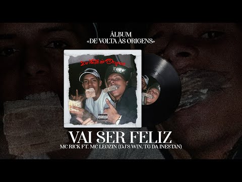 VAI SER FELIZ - MC RICK E MC LEOZIN (DJ Win e DJ TG Da Inestan)
