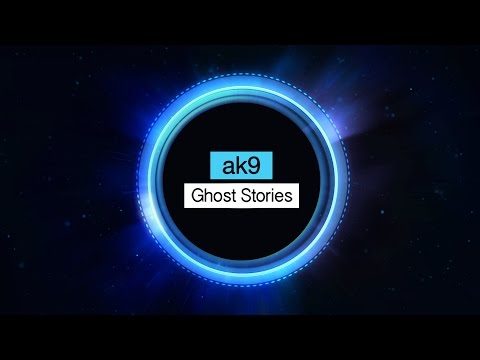 ak9 - Ghost Stories [Free Download]