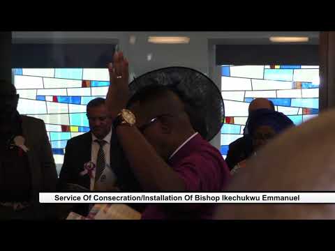 Bishop Ikechukwu Emmanuel Consecration pt 1