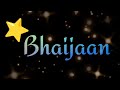 Bhai Status Video Brother Whatsapp Status Video Hindi Bro Status Full Black Screen