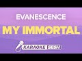Evanescence - My Immortal (Karaoke)